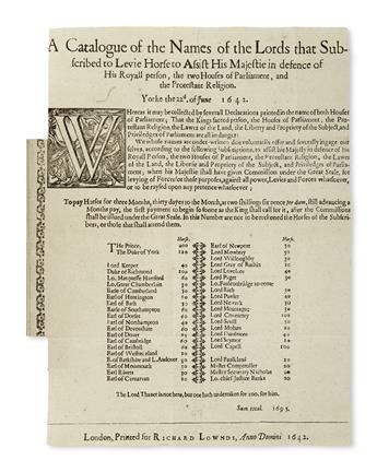 ENGLISH CIVIL WAR.  A Catalogue of the Names of the Lords that Subscribed to Levie Horse to Assist His Majestie.  Broadside.  1642